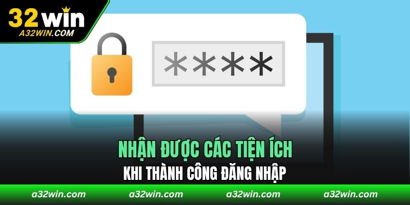 Nhận được các tiện ích khi thành công đăng nhập