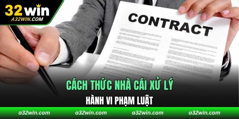Cách thức nhà cái xử lý hành vi phạm luật