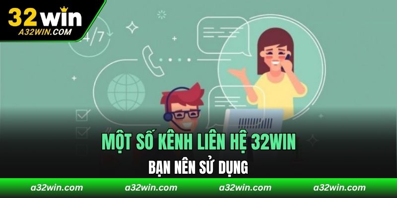 Một số kênh liên hệ 32WIN bạn nên sử dụng