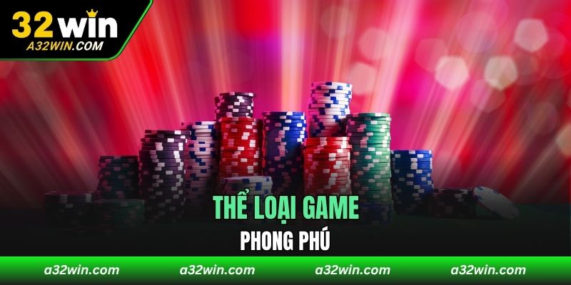 Thể loại game phong phú
