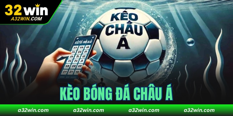 Kèo bóng đá châu Á