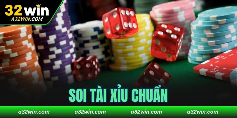 Soi tài xỉu chuẩn